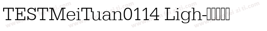 TESTMeiTuan0114 Ligh字体转换